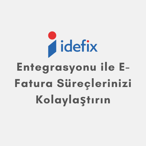 Faturatör-İdefix Entegrasyonu ile E-Fatura Süreçlerinizi Kolaylaştırın